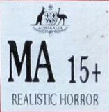 Mature accompanied -realistic horror (MA15+) (Australian Classification Board - Australie)