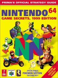 La photo du livre Nintendo 64 Game Secrets, 1999 Edition: Prima's Official Strategy Guide