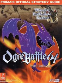 La photo du livre Ogre Battle 64: Person of Lordly Caliber: Prima's Official Strategy Guide