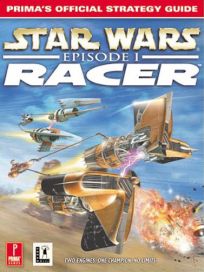 La photo du livre Star Wars: Episode I: Racer: Prima's Official Strategy Guide