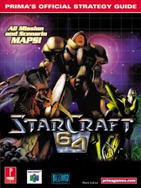 La photo du livre Starcraft 64: Prima's Official Strategy Guide
