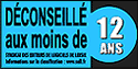 Not Recommended under 12 years old (1999) (Syndicat des éditeurs de logiciels de loisirs - France)