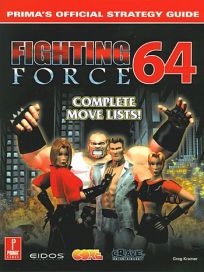 The picture of the book Fighting Force 64: Prima's Official Strategy Guide