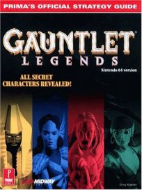 The picture of the book Gauntlet Legends: Prima's Official Strategy Guide